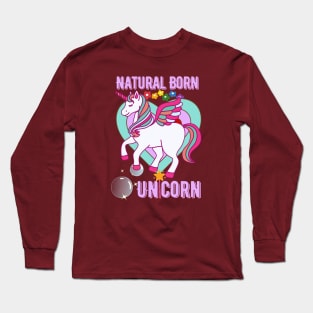 Natural Born Unicorn 2 - Rainbow Unicorn Long Sleeve T-Shirt